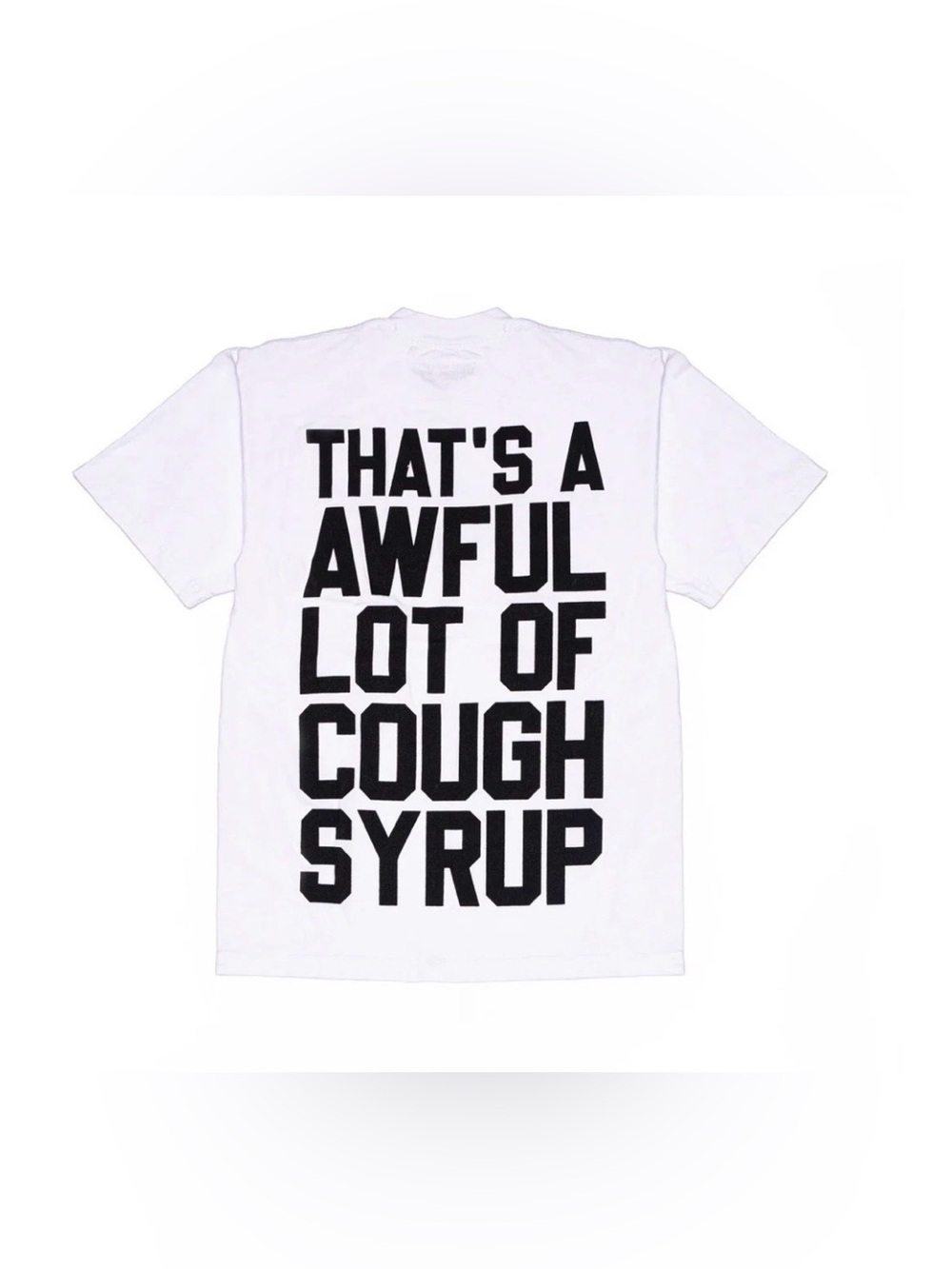 THAT’S A AWFUL LOT OF COUGH SYRUP Classic Cough Syrup T-Shirt Size L
